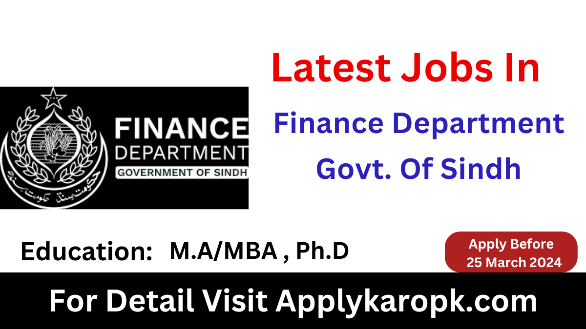 Jobs in Finance Department Sindh Latest 2024 Jobs